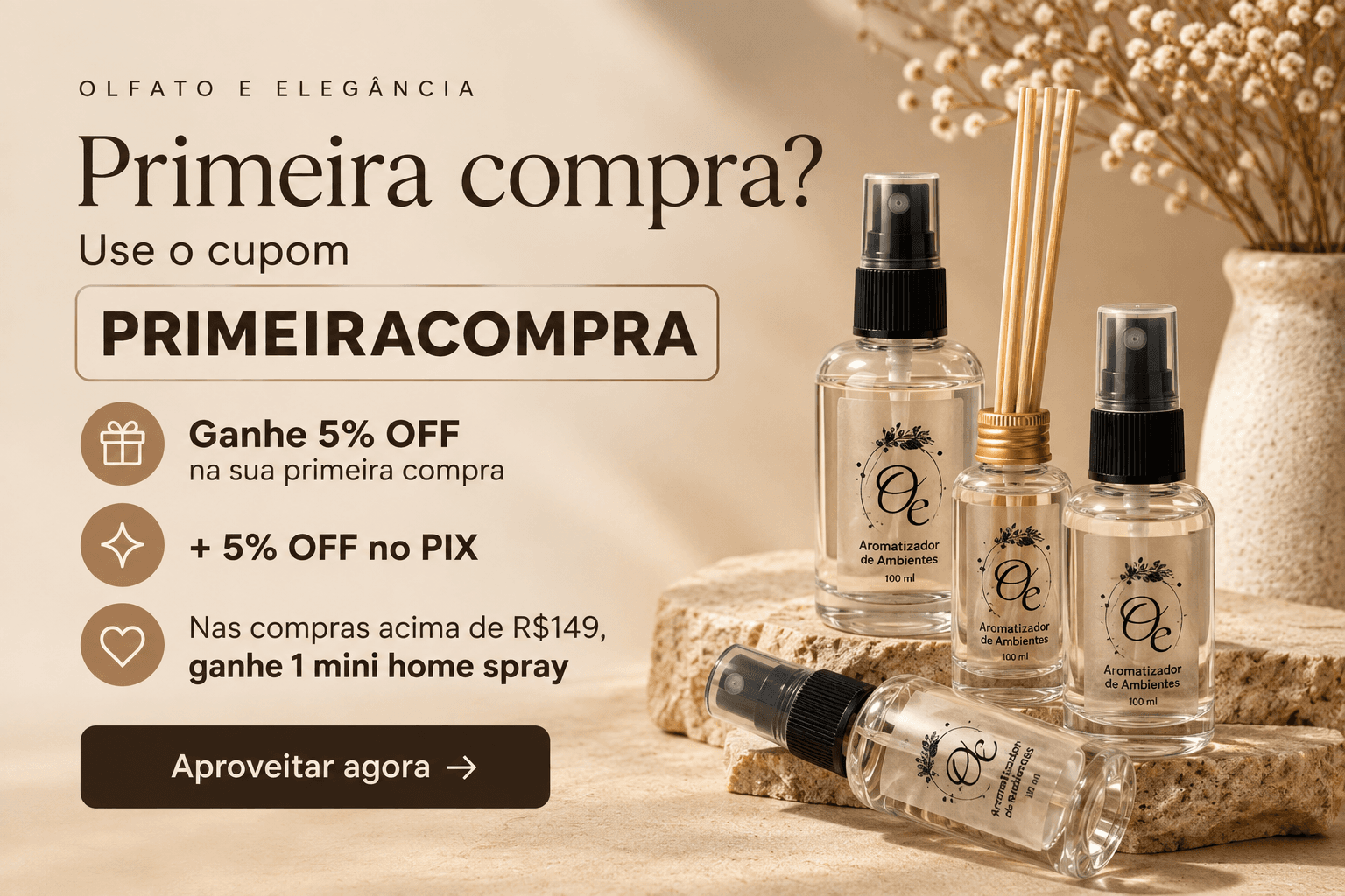 Faça sua primeira compra e ganhe 5% de desconto
